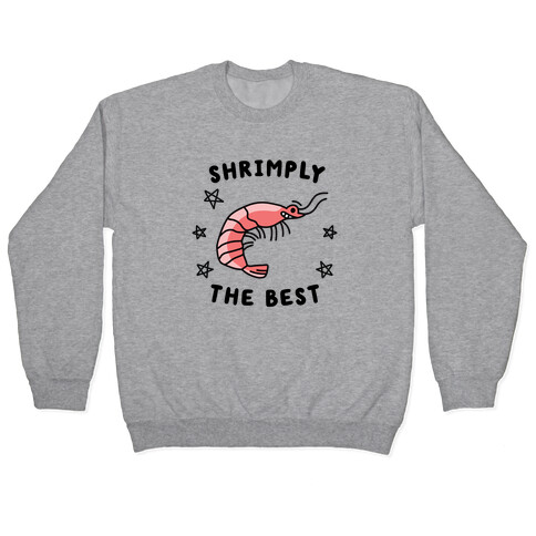 Shrimply The Best Pullover