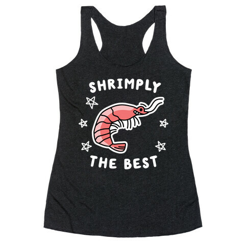 Shrimply The Best Racerback Tank Top