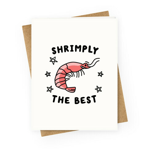 Shrimply The Best Greeting Card