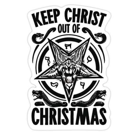 Keep Christ Out of Christmas Baphomet  Die Cut Sticker