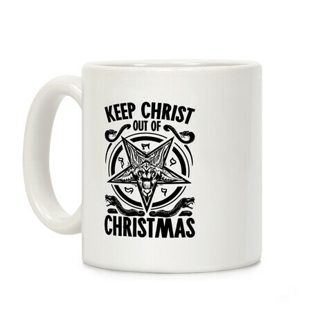 Keep Christ Out of Christmas Baphomet  Coffee Mug