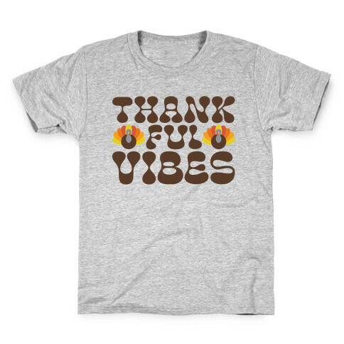Thankful Vibes Kids T-Shirt