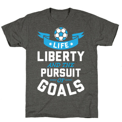 The Pursuit Of Goals T-Shirt
