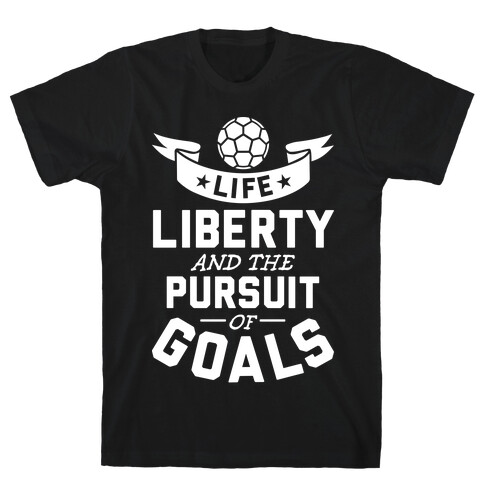 The Pursuit Of Goals T-Shirt