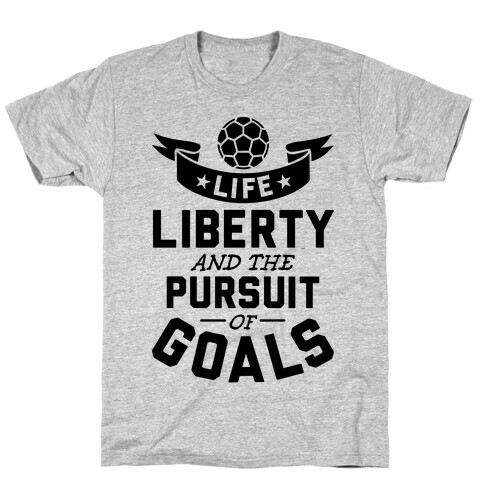 The Pursuit Of Goals T-Shirt