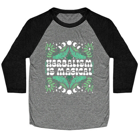 Herbalism Is Magical Baseball Tee