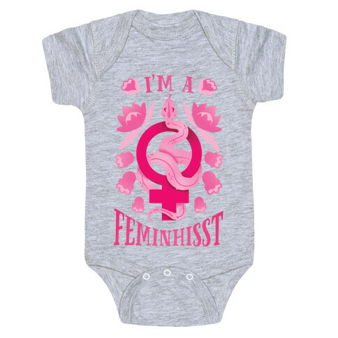 I'm A Feminhisst Baby One-Piece