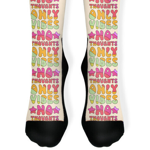No Thoughts Only Vibes Sock