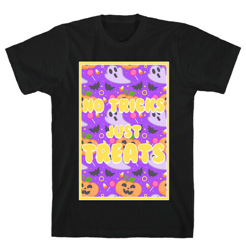 No Tricks Just Treats T-Shirt