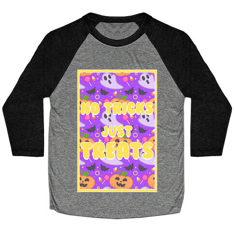 No Tricks Just Treats Baseball Tee