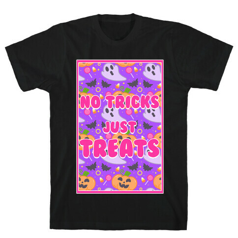 No Tricks Just Treats T-Shirt