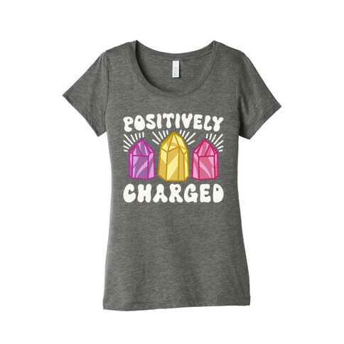 Positively Charged Crystals Womens T-Shirt