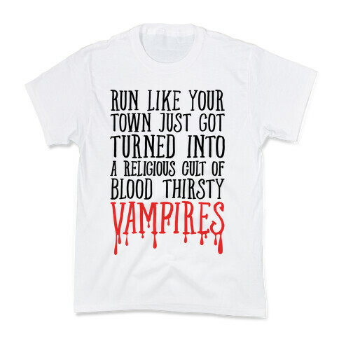 Run Like Your Town Is Vampires Parody Kids T-Shirt