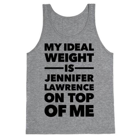 Ideal Weight (Jennifer Lawrence) Tank Top