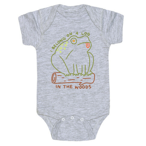 I Belong On A Log In The Woods Frog Baby One-Piece