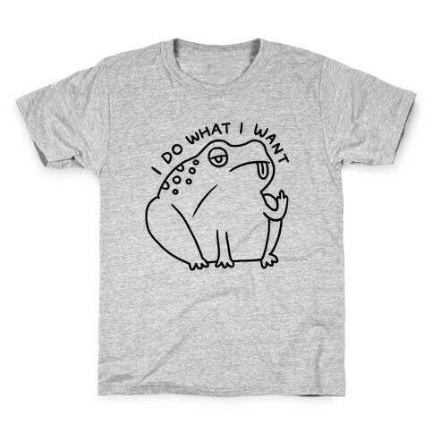 I Do What I Want Frog Kids T-Shirt