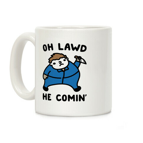 Oh Lawd He Comin' Masked Killer Parody  Coffee Mug