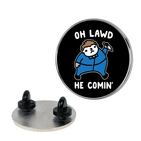 Oh Lawd He Comin' Masked Killer Parody  Pin