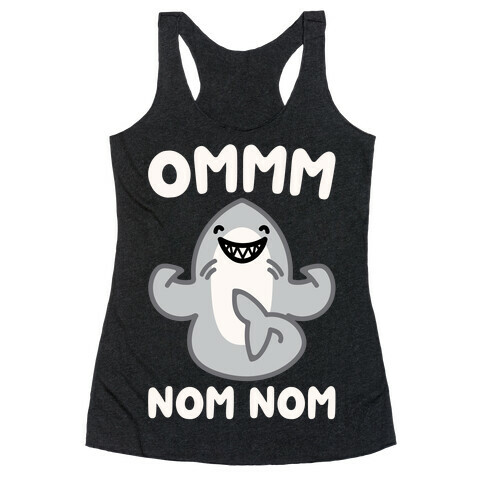 Ommm Nom Nom Shark Parody Racerback Tank Top