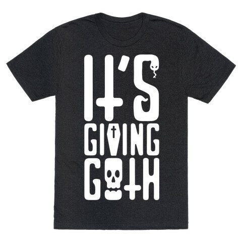 It's Giving Goth  T-Shirt
