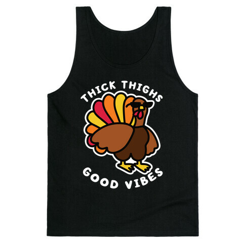 Thick Thighs Good Vibes Tank Top