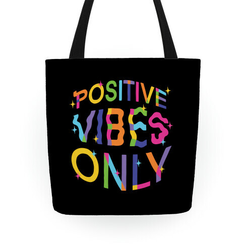 Positive Vibes Only Tote