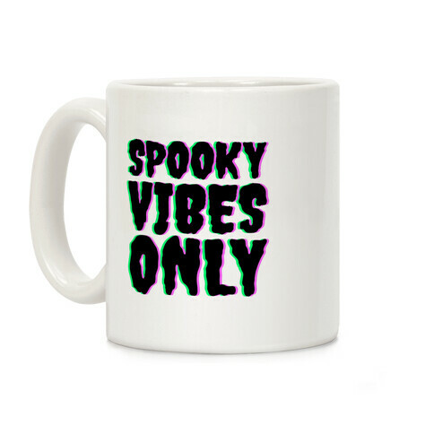 Spooky Vibes Only Coffee Mug