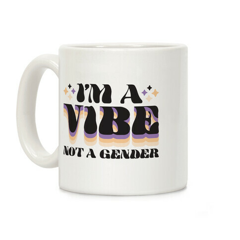 I'm A Vibe Not A Gender Non-Binary Coffee Mug