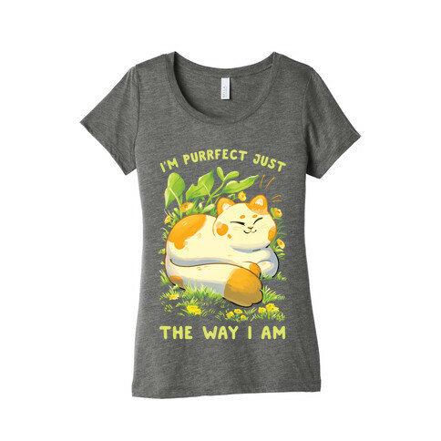 I'm Purrfect Just The Way I Am Womens T-Shirt