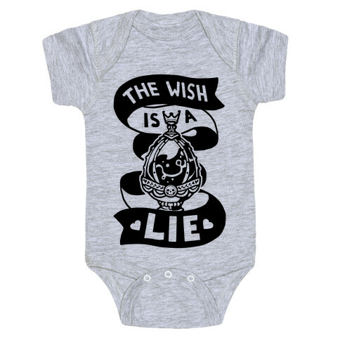 The Wish Is A Lie Baby One-Piece