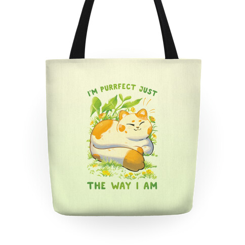 I'm Purrfect Just The Way I Am Tote