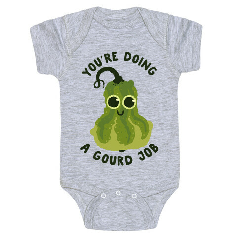 You're Doing a Gourd Job Baby One-Piece