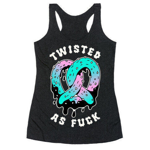 Twisted as F*** Pretzel Racerback Tank Top