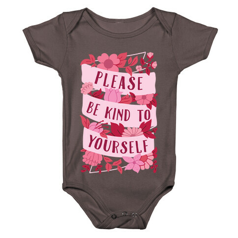 Please Be Kind To Yourself Baby One-Piece