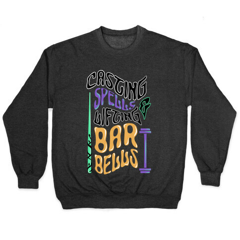 Casting Spells and Lifting Barbells Pullover