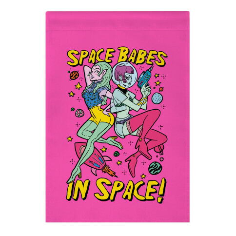 Space Babes In Space! Garden Flag