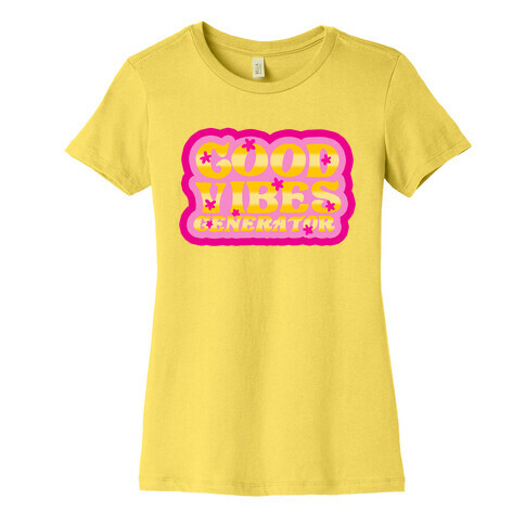 Good Vibes Generator Womens T-Shirt