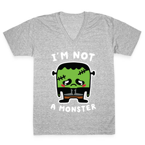 I'm Not a Monster V-Neck Tee Shirt