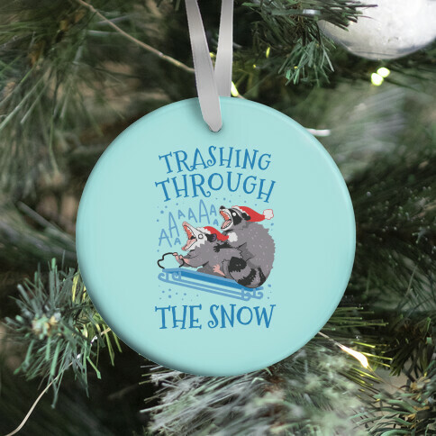 Trashing Through The Snow Ornament