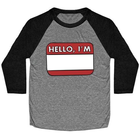 Hello I'm (blank) Baseball Tee