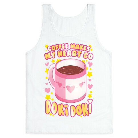 Coffee Makes My Heart Go Doki Doki Tank Top