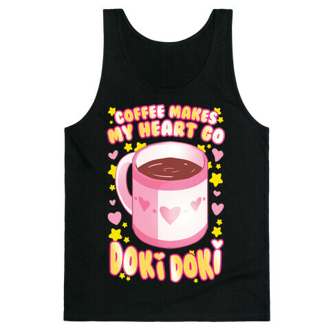 Coffee Makes My Heart Go Doki Doki Tank Top