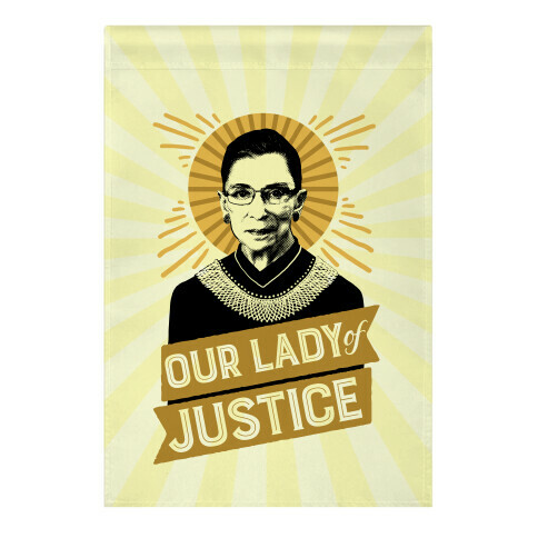 RBG: Our Lady Of Justice Garden Flag