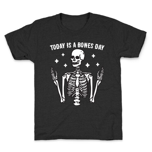 Today Is A Bones Day Skeleton Kids T-Shirt