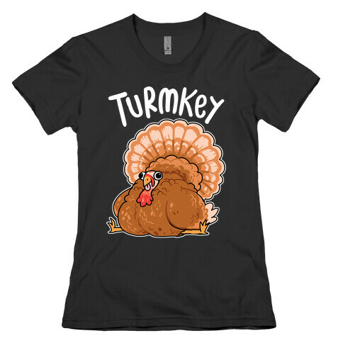 Turmkey Derpy Turkey Womens T-Shirt