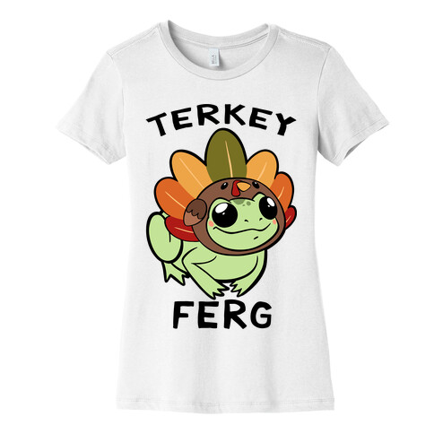 Terkey Ferg Womens T-Shirt