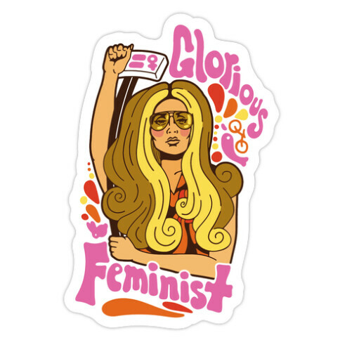Glorious Feminist Die Cut Sticker