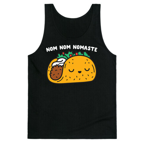 Nom Nom Nomaste Taco Tank Top