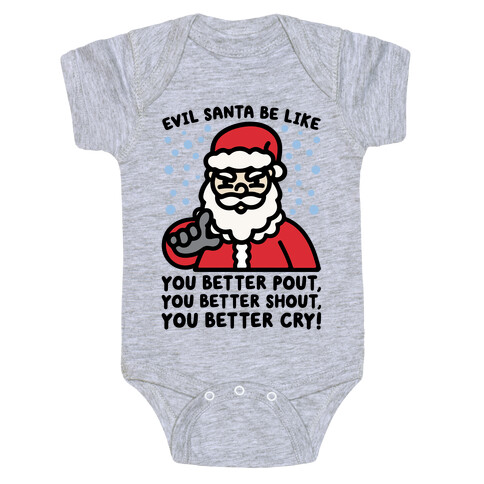 Evil Santa Be Like Parody Baby One-Piece