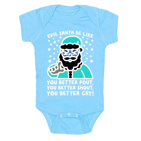 Evil Santa Be Like Parody Baby One-Piece